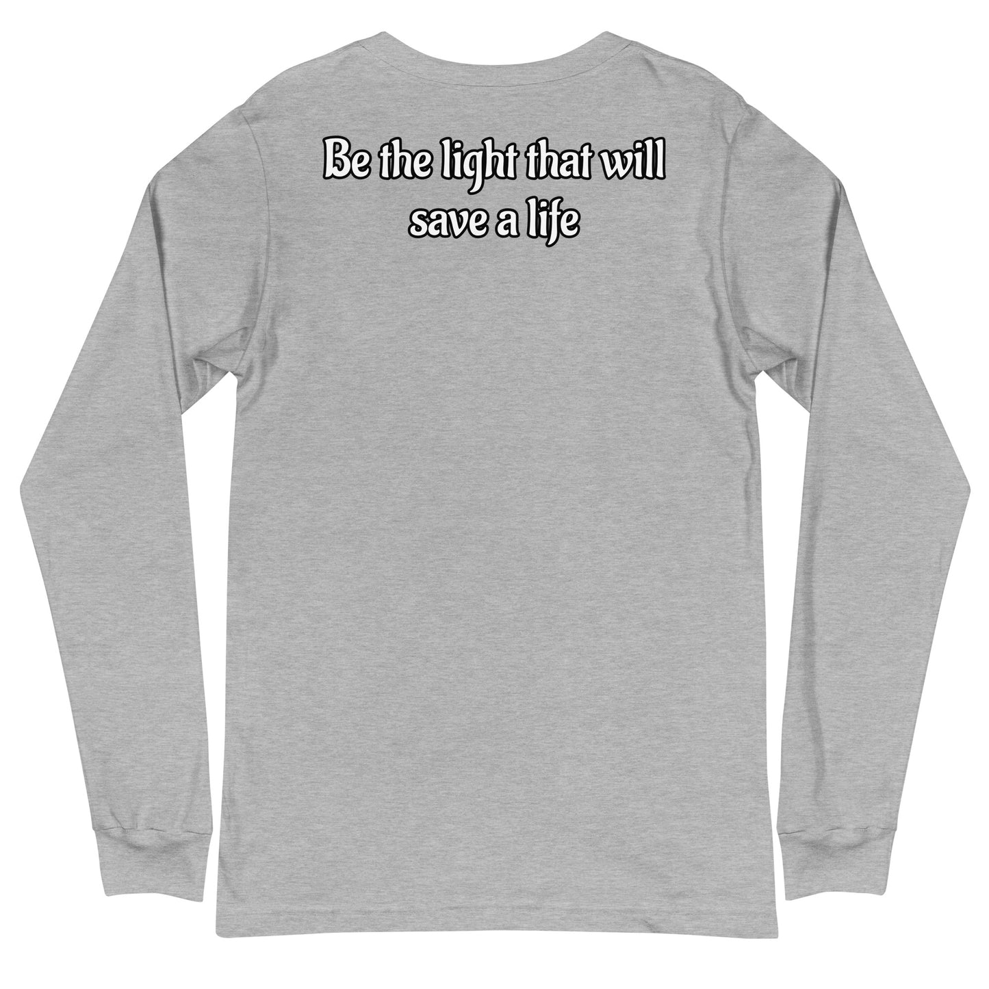 “Save A Life” Long Sleeve V2