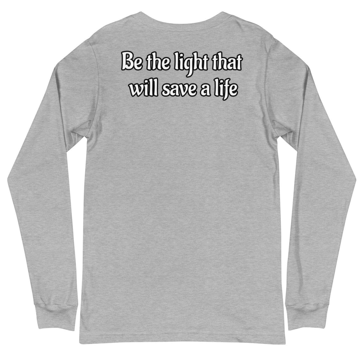 “Save A Life” Long Sleeve V1