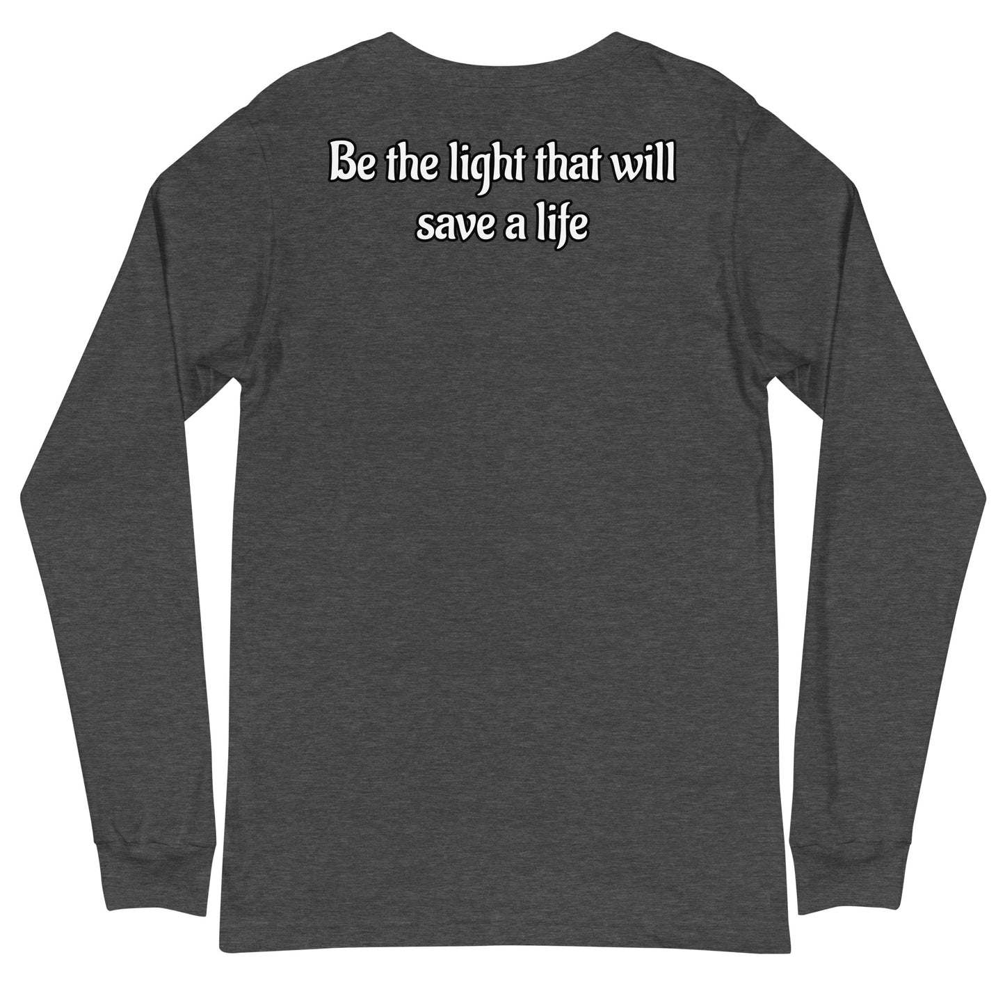 “Save A Life” Long Sleeve V2