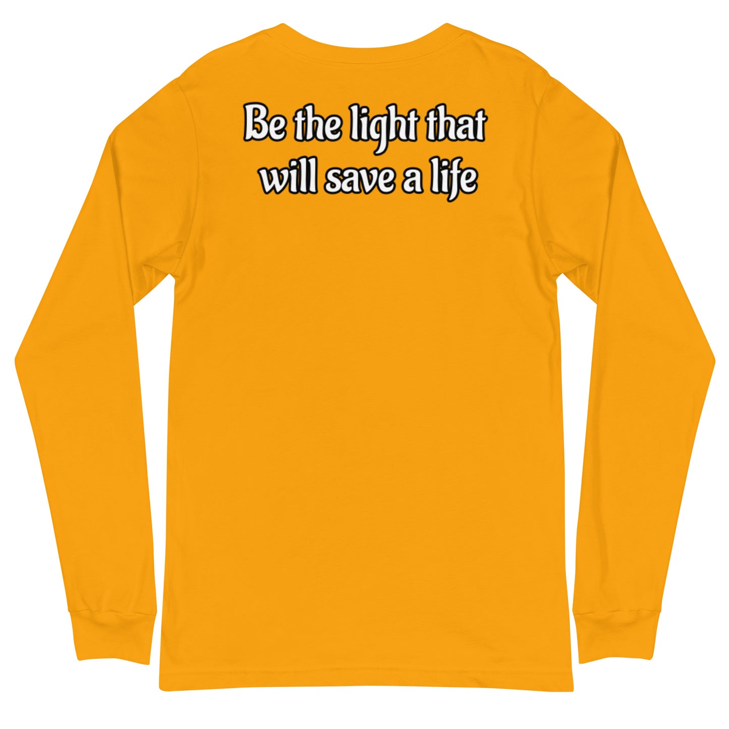 “Save A Life” Long Sleeve V1