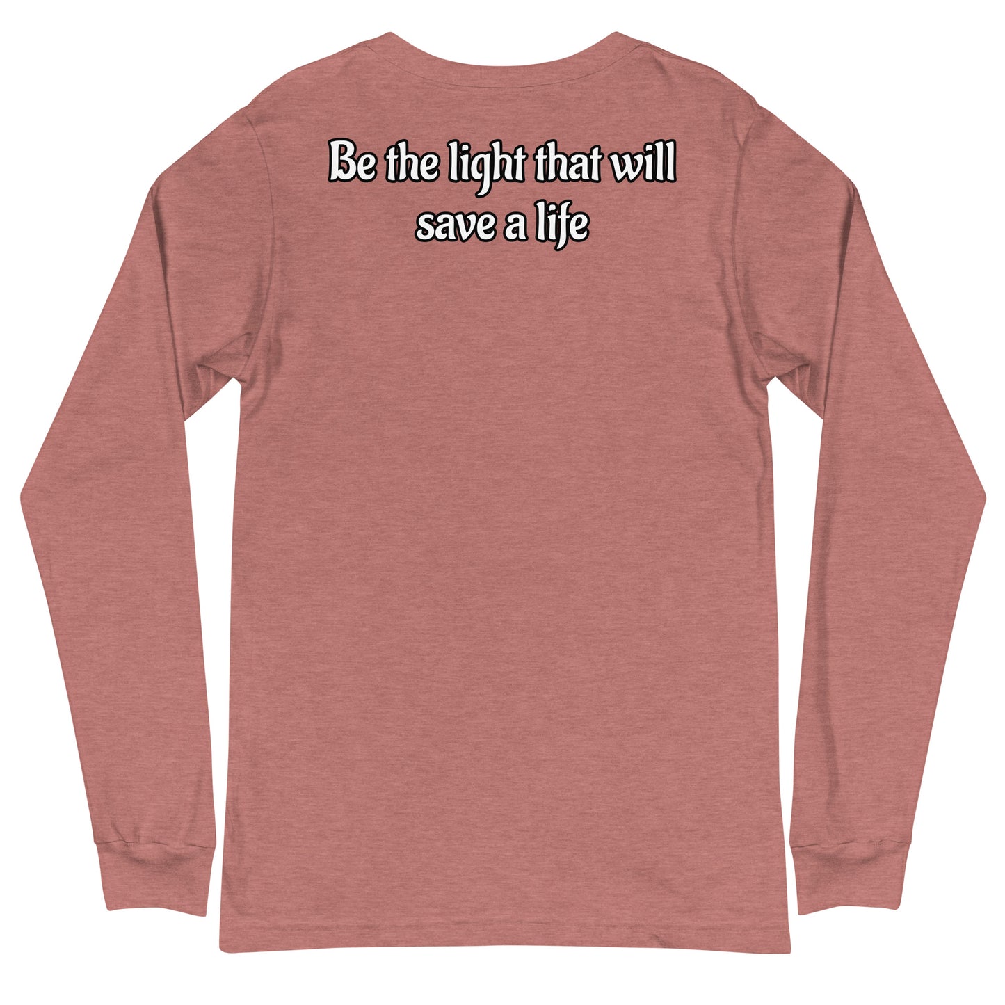 “Save A Life” Long Sleeve V2