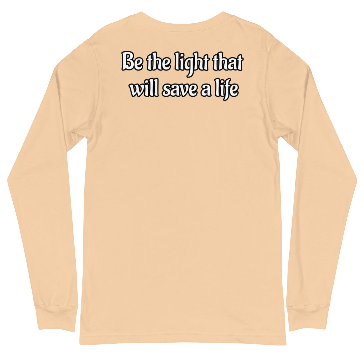 “Save A Life” Long Sleeve V1