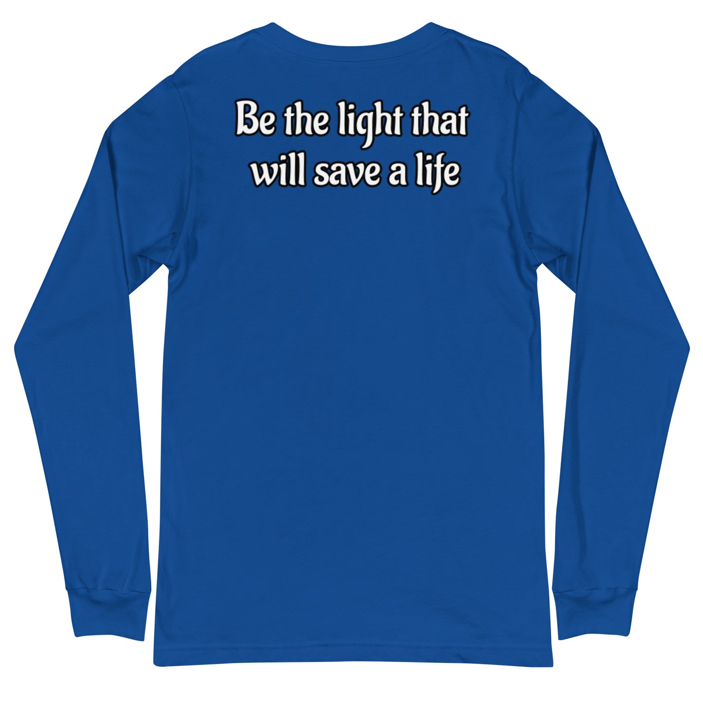 “Save A Life” Long Sleeve V1