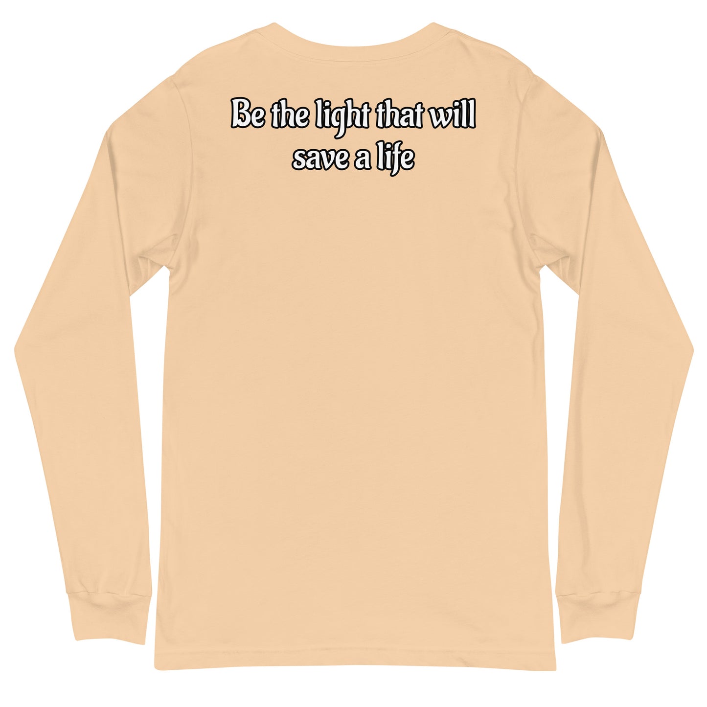 “Save A Life” Long Sleeve V2