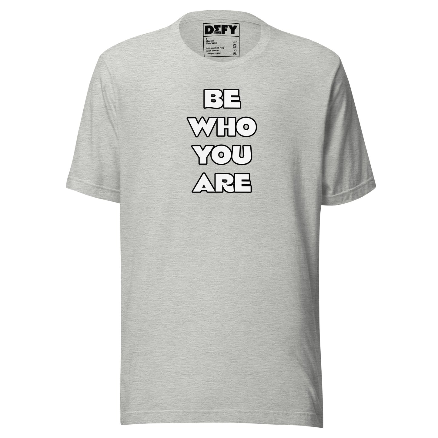 “Be Who You Are” Shirt