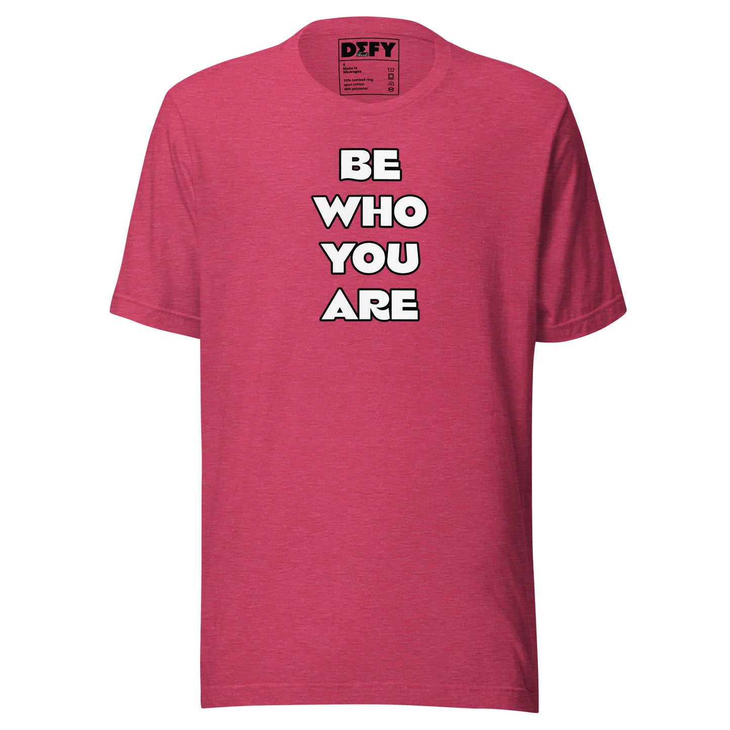 “Be Who You Are” Shirt