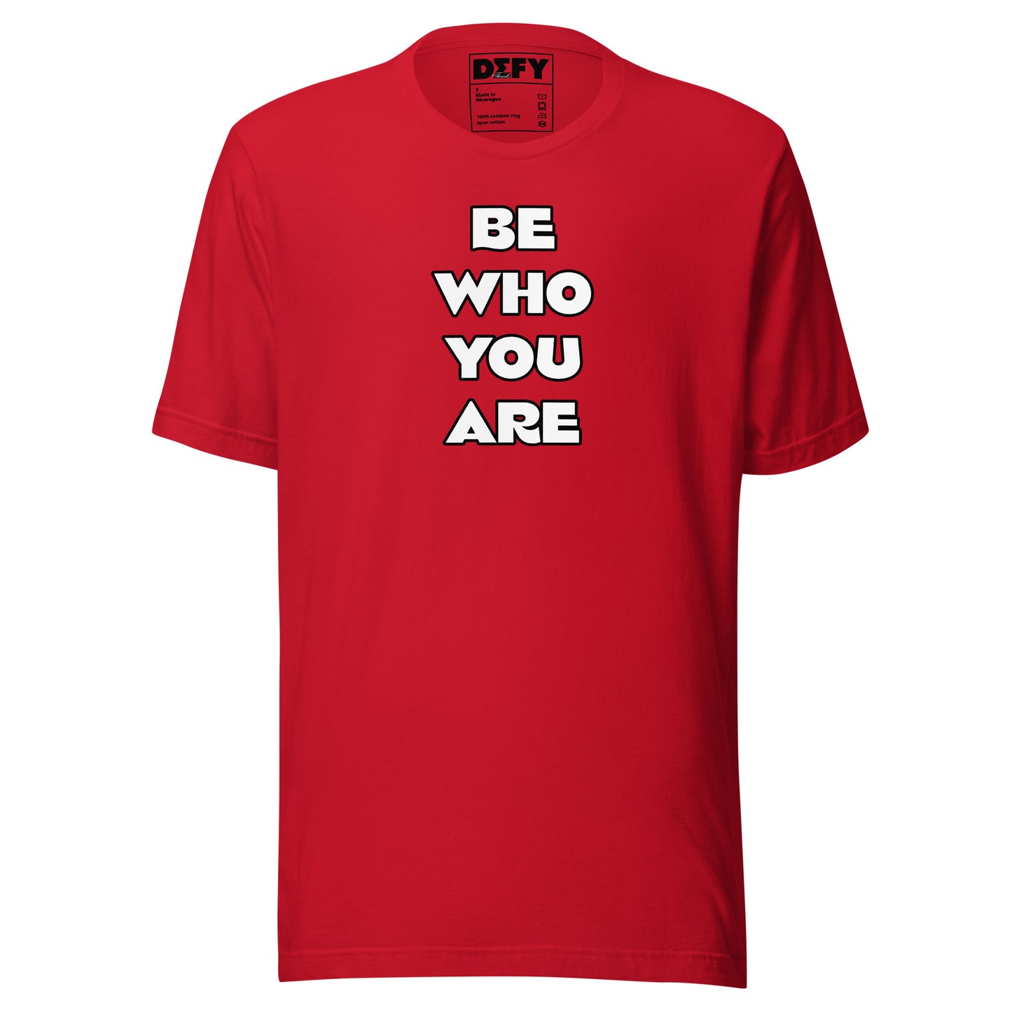 “Be Who You Are” Shirt